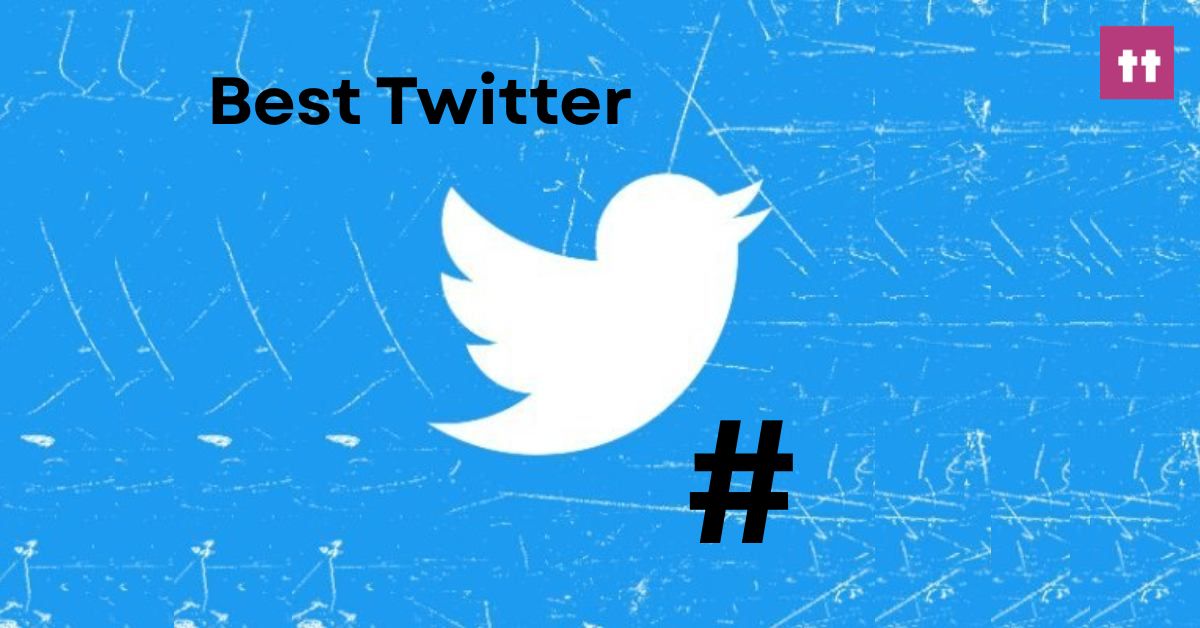 Best Twitter Hashtags