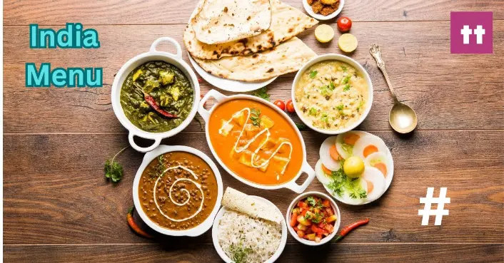 Dishes on the Hashtag India Menu