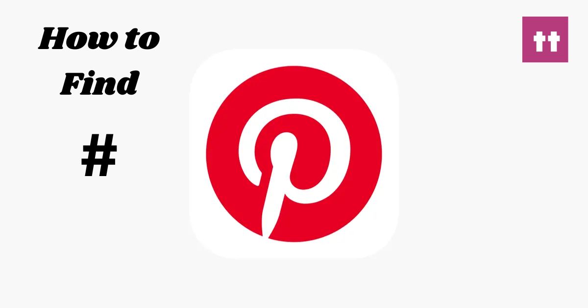 How to Find Hashtags for Pinterest