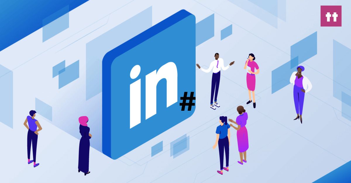 Powerful LinkedIn Hashtags