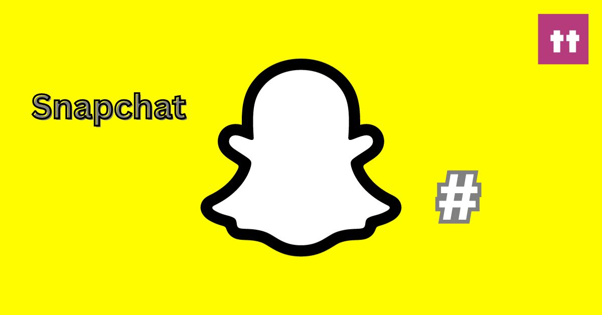 Snapchat Hashtags for Social Media