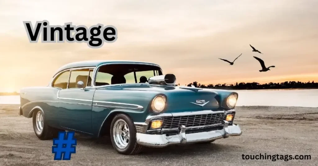 Vintage Cars Hashtags for Auto Fans