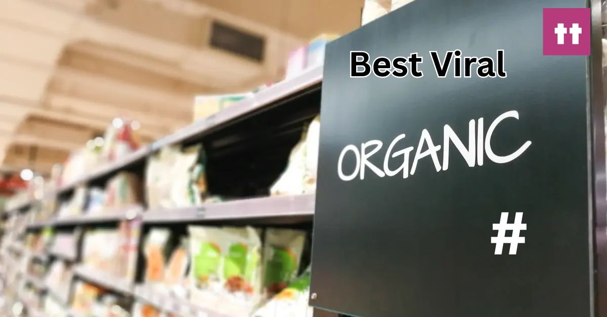 Best Viral Organic Hashtags