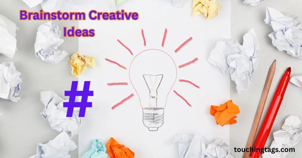 Brainstorm Creative Ideas