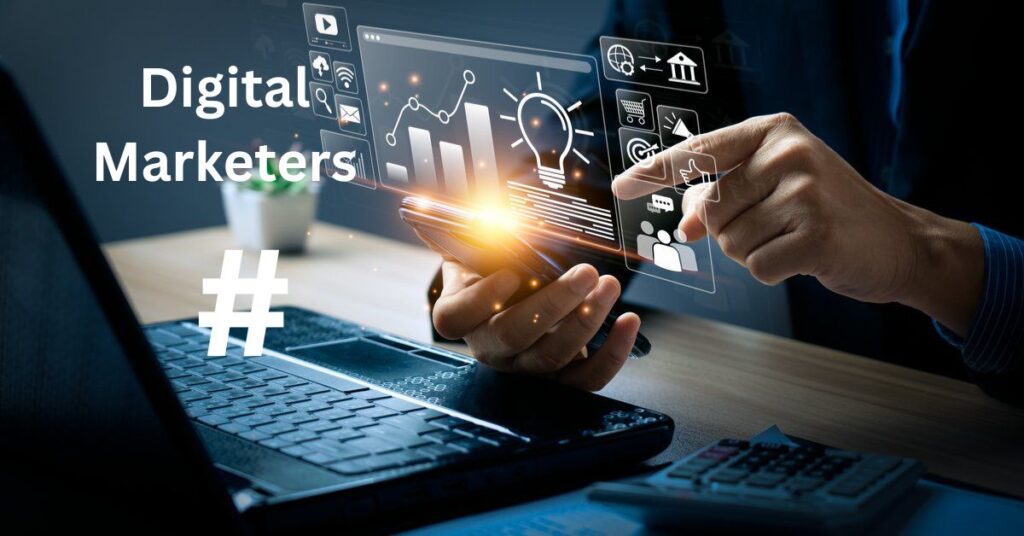 Hashtags for Digital Marketers