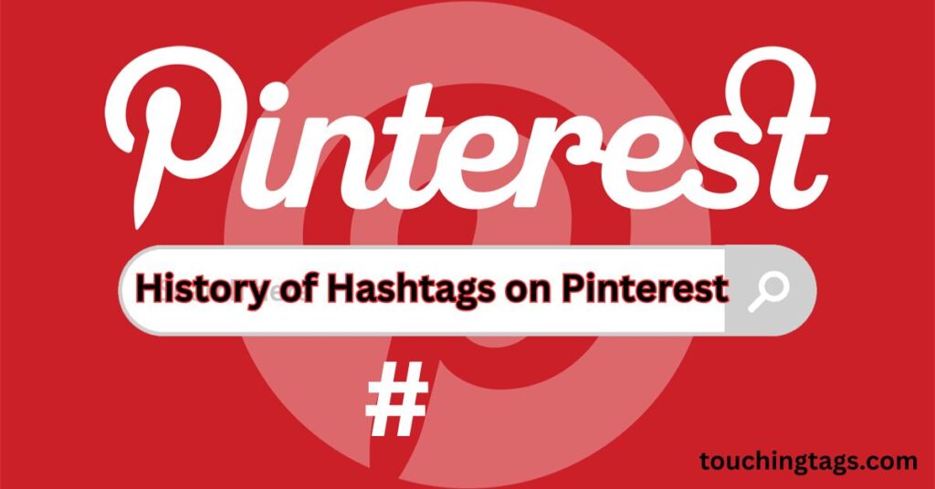 History of Hashtags on Pinterest