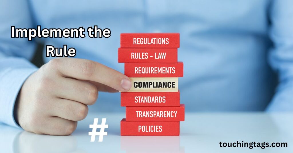 Implement the Rule