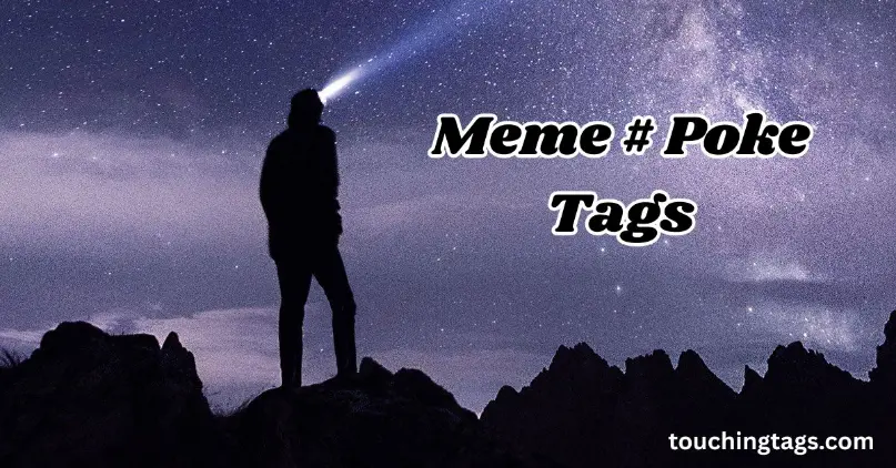 Meme Hashtag Poke Tags